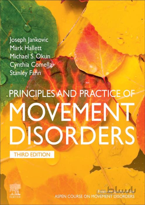 Principles and Practice of Movment Disorders