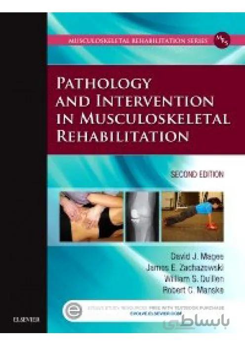 Pathology and Intervention in Musculoskeletal Rehabilitation
