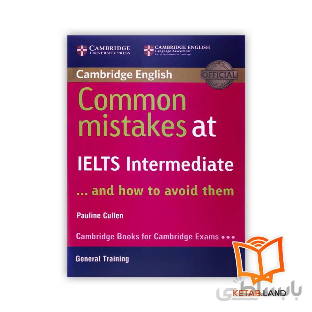 کتاب اشتباهات رایج در آیلتس متوسطه Common Mistakes at IELTS Intermediate