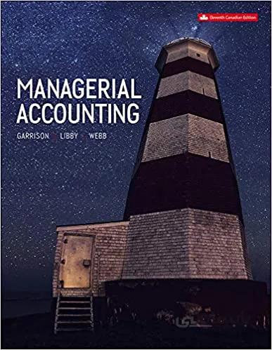 دانلود کتاب Managerial Accounting (11th Canadian Edition) by Ray H Garrison - Image Pdf with Ocr