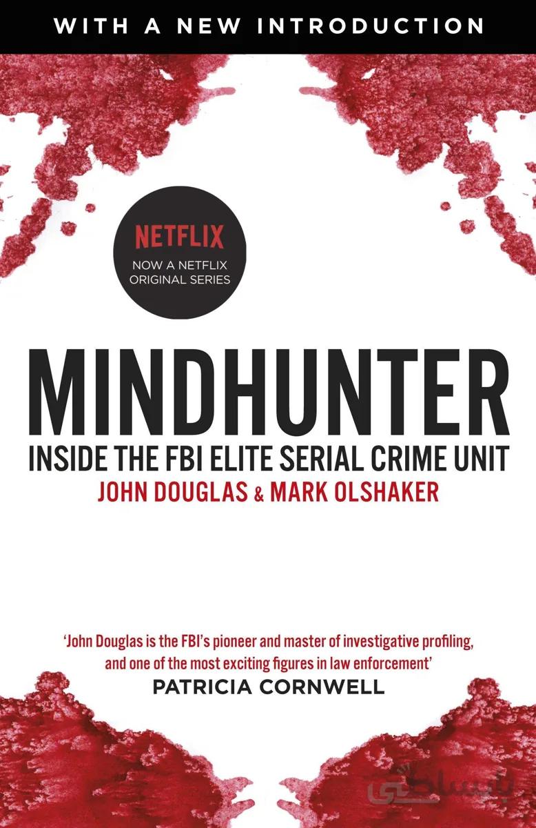 کتاب Mindhunter رمان انگلیسی شکارچی ذهن اثر جان ای داگلاس و مارک اولشاکر John E. Douglas, Mark از فروشگاه کتاب سارانگ