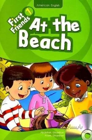 کتاب First Friends 1 story At The Beach +CD