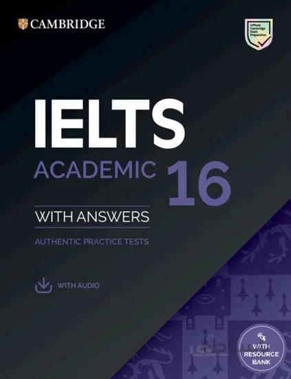 کتاب زبان کمبریج انگلیش آیلتس 16 آکادمیک ترینینگ Cambridge English IELTS 16 Academic Training