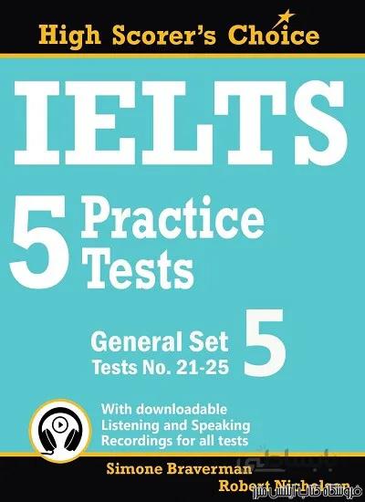 کتاب IELTS 5 Practice Tests, General Set 5 – Tests No 21-25