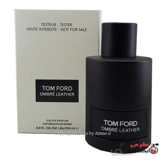 تستر ادو پرفیوم مردانه تام فورد امبر لدر | TomFordOmbré Leather