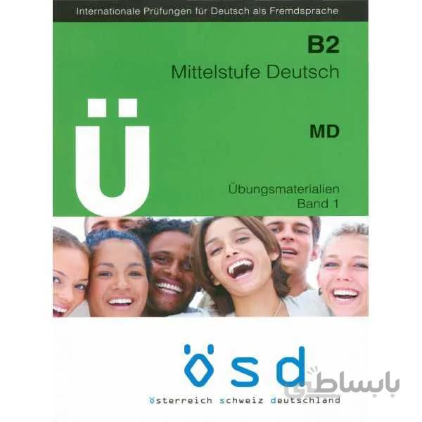 ÖSD - B2 Mittelstufe Deutsch - Übungsmaterialien Band 1