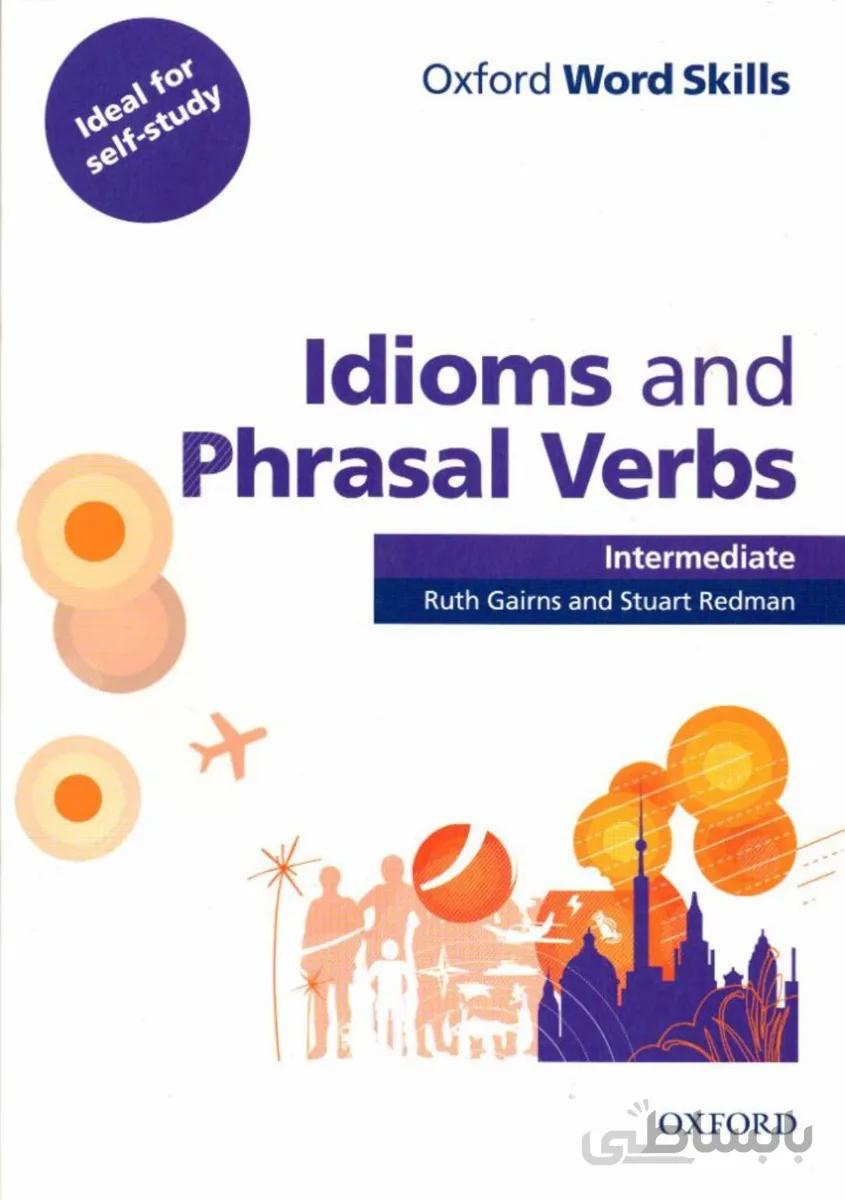 کتاب آموزش زبان لغت و اصطلاحات انگلیسی Idioms and Phrasal Verbs Intermediate