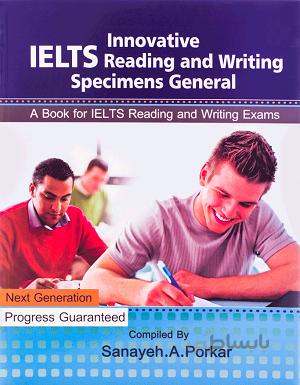 کتاب Innovative IELTS Reading and Writing Specimens General