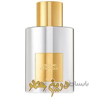 ادوپرفیوم تام فورد متالیک Tom Ford Metallique زنانه حجم 100 میلی لیتر کیفیت A+
