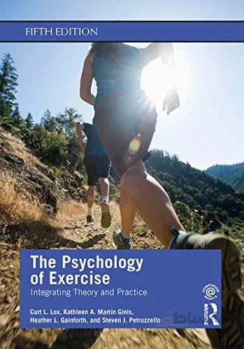دانلود کتاب The Psychology of Exercise: Integrating Theory and Practice (5th Edition) - Orginal Pdf