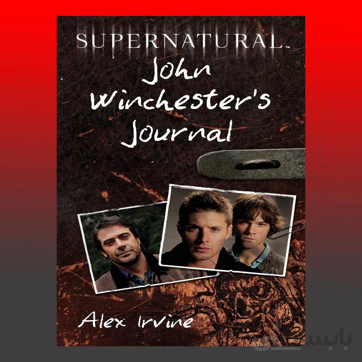 Supernatural: John Winchester’s Journal