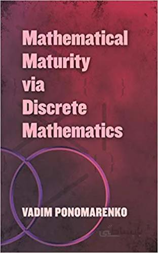 دانلود کتاب Mathematical Maturity via Discrete Mathematics (Dover Books on Mathematics)