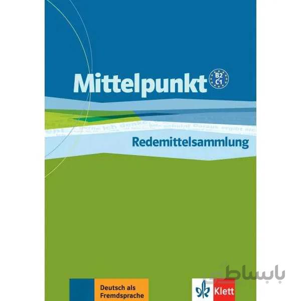 Mittelpunkt B2/C1 Redemittelsammlung