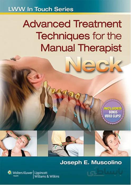Advanced Treatment Techniques for the Manual Therapist Neck
