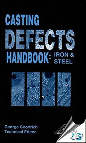 دانلود کتاب Casting Defects Handbook: Iron & Steel