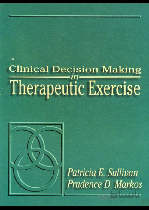 Clinical Decision Making Therapeutic Exercise