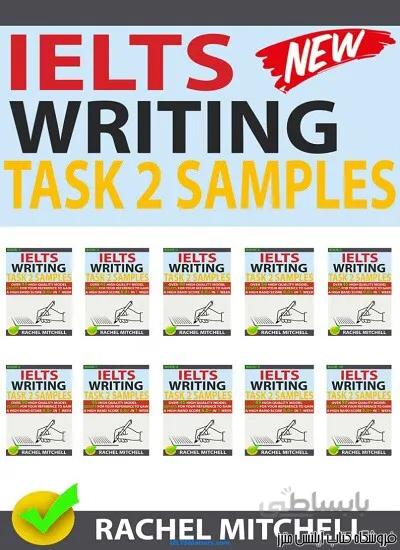 کتاب IELTS Writing Task 2 Samples By Rachel Mitchell All in One