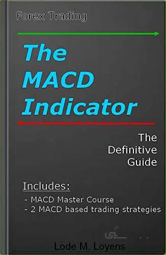 دانلود کتاب The MACD Indicator: The Definitive Guide [2019] - Epub + Converted pdf