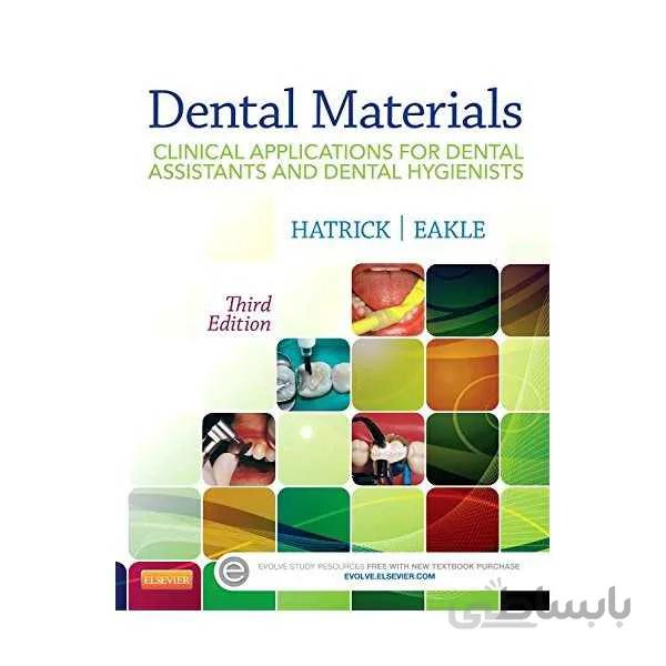 Dental Materials: Clinical Applications for Dental Assistants and Dental Hygienists 3rd Edition