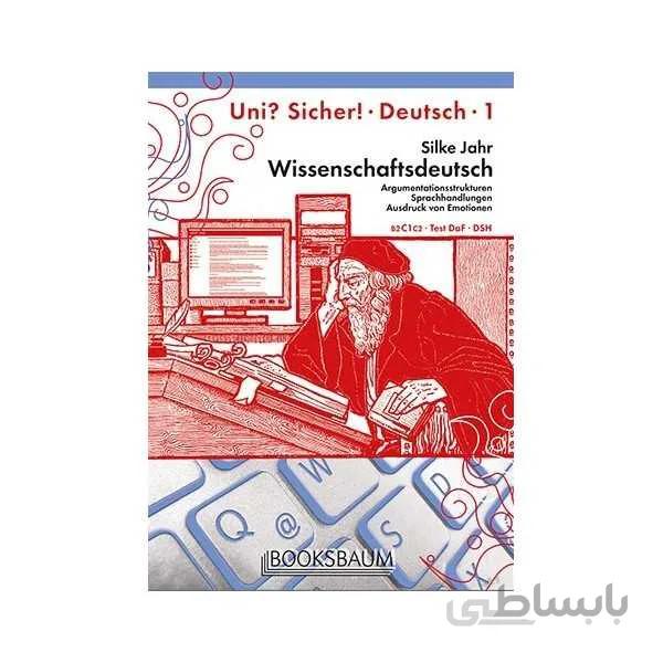 (Wissenschaftsdeutsch UNI? SICHER! 1 (B2-C1-C2