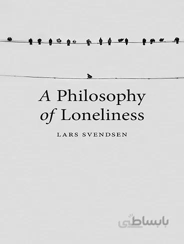 A Philosophy of Loneliness فلسفه تنهایی
