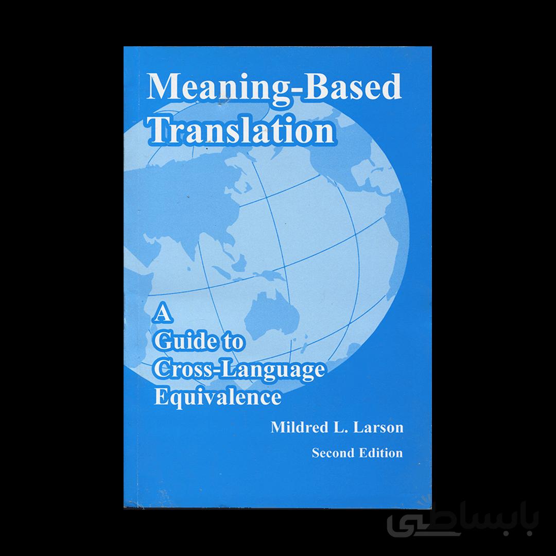 Meaning-based Translation 2nd Edition