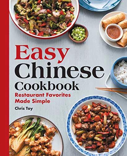 دانلود کتاب Easy Chinese Cookbook: Restaurant Favorites Made Simple[2020] - Epub + Converted pdf
