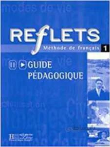 کتاب Reflets – Guide Pedagogique 1