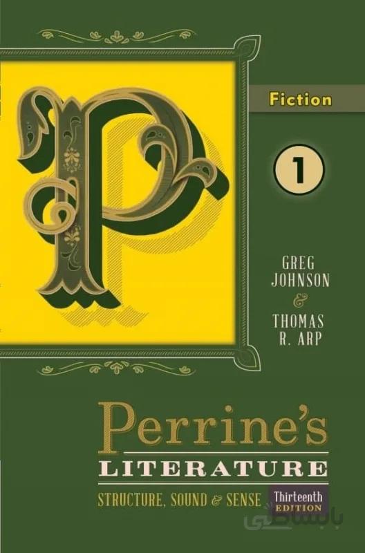 Perrine s Literature Structure Sound & Sense Fiction Thirteenth Edition
