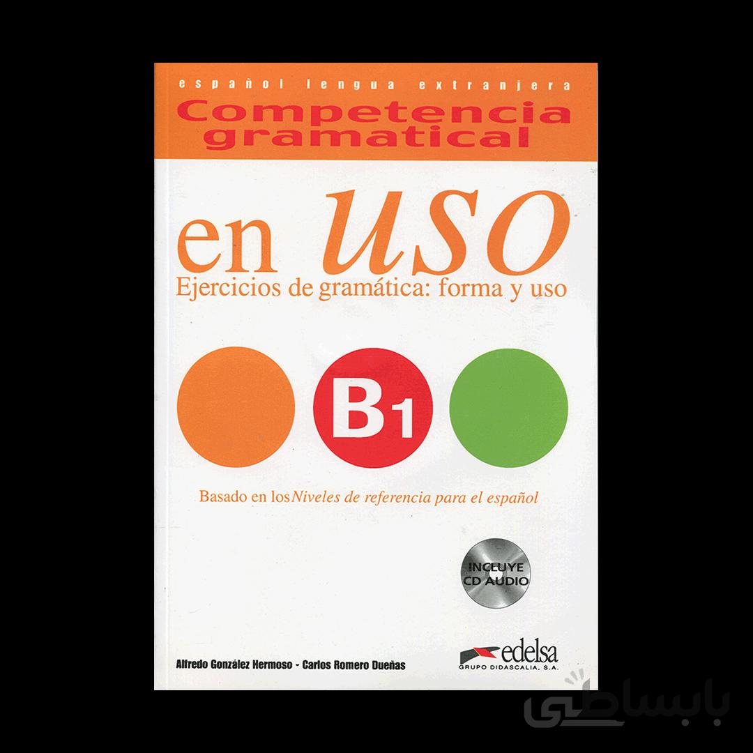 Competencia gramatical en USO B1 ا Competencia gramatical en USO B1 فروشگاه کتاب زبان، خرید کتاب زبان،