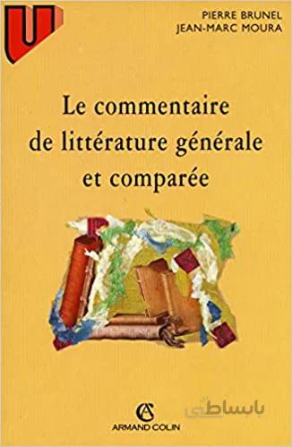 دانلود کتاب Le commentaire de littérature générale et comparée (Français) - Epub + Converted Pdf