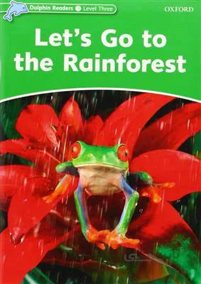 کتاب Dolphin Readers 3 – Lets Go to the Rainforest