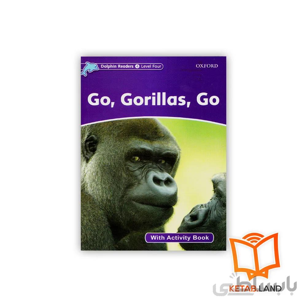 کتاب Go Gorillas Go Dolphin Readers 4