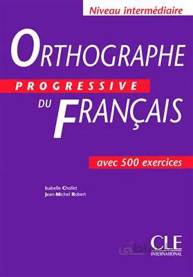 کتاب Orthographe progressive du français – Intermediaire
