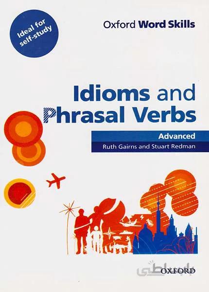 Oxford Word Skills Idioms and Phrasal Verbs Advanced