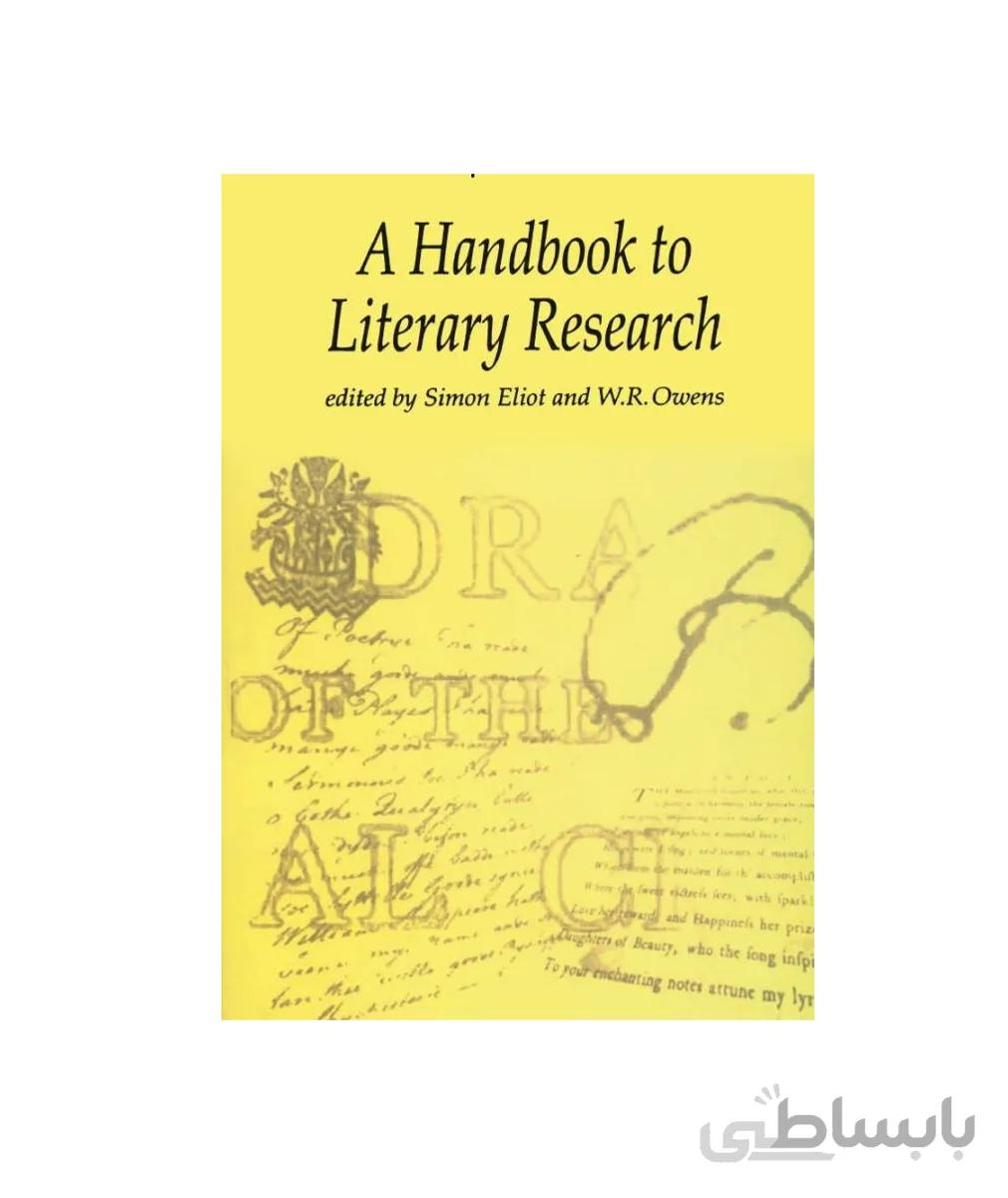 A Handbook to Literary Research