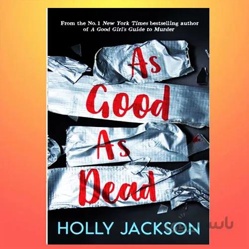 As Good As Dead by Holly Jackson vol 3