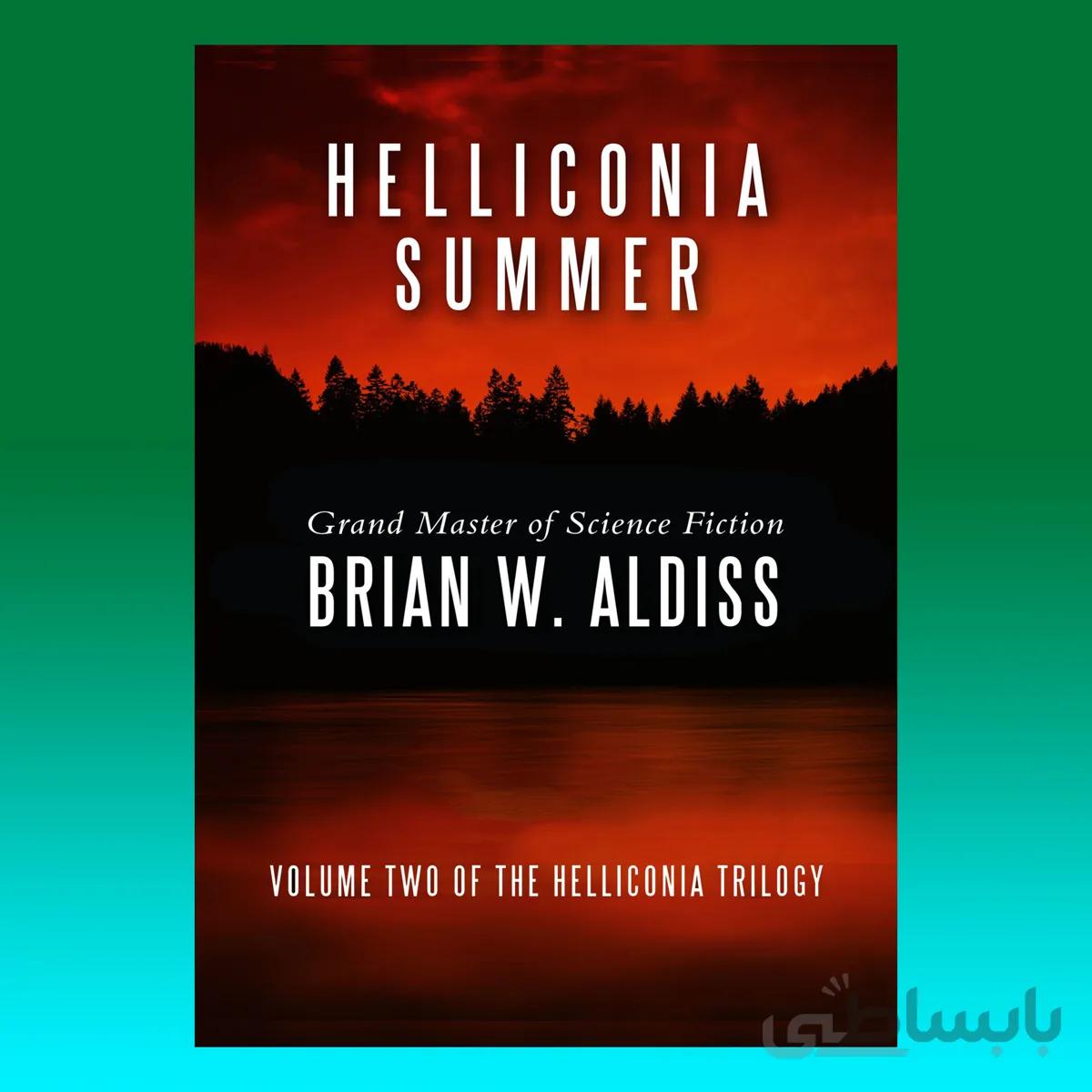 Helliconia Summer (The Helliconia Trilogy Book 2)