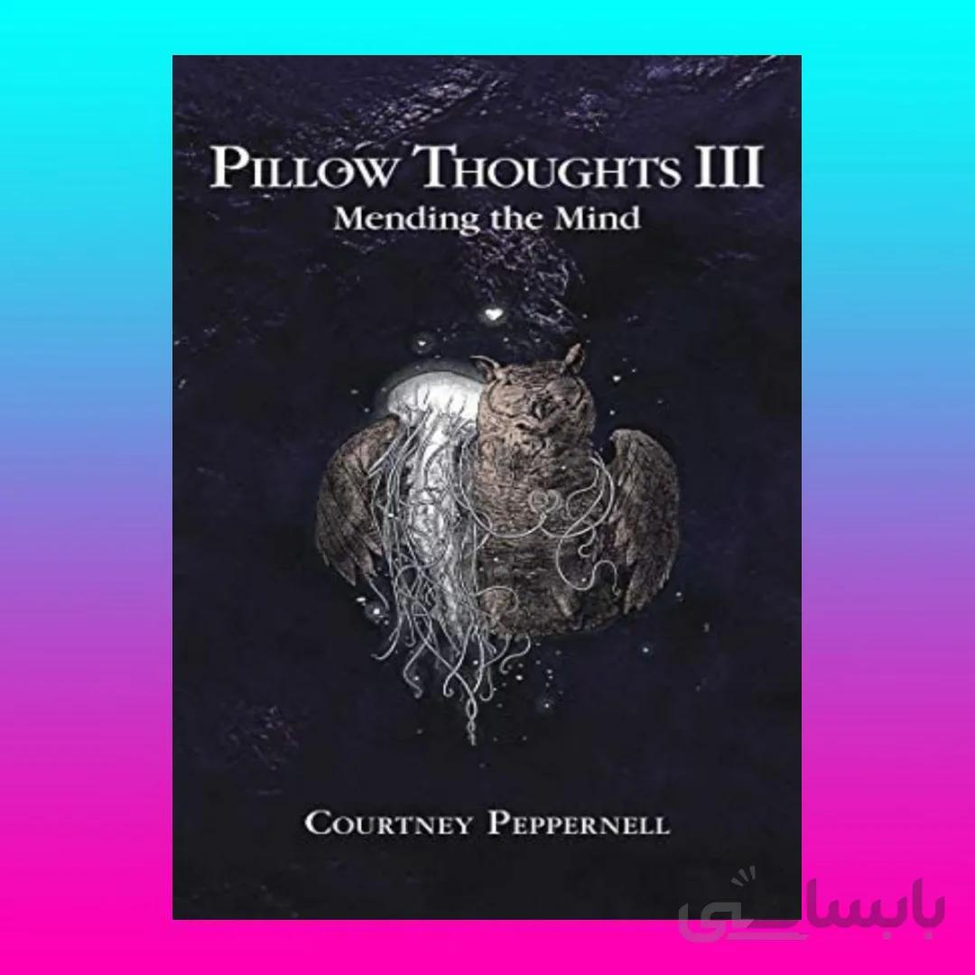 Pillow Thoughts III