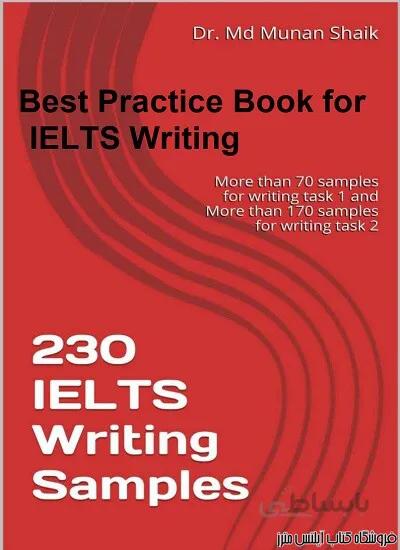 کتاب Best Practice Book for IELTS Writing 230 IELTS Writing Sample