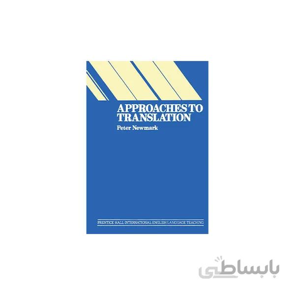 پژوهش در ترجمه نیومارک-Approach TO Translation