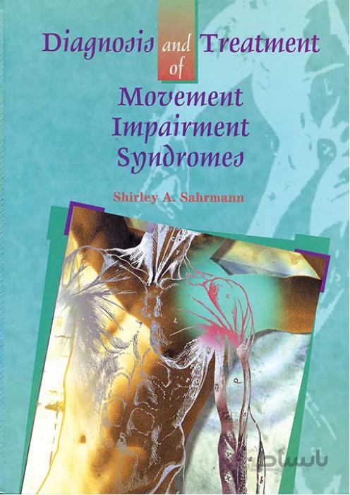 Diagnosis and Treatment of Movement Impairment Syndromes