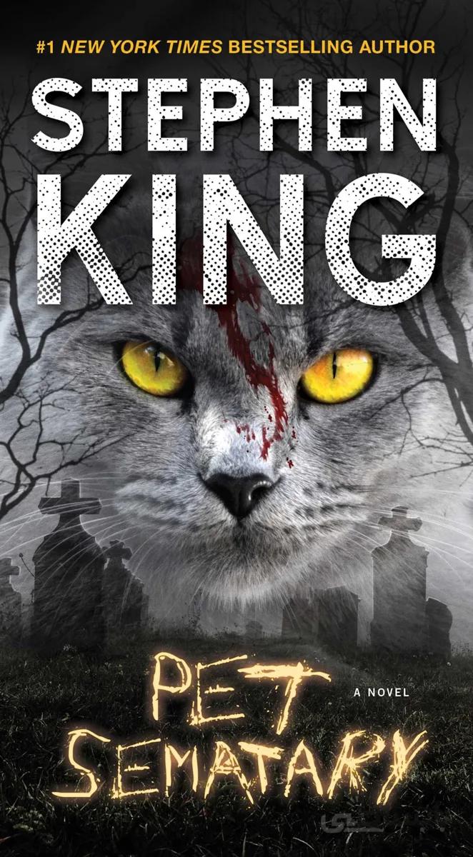 کتاب Pet Sematary رمان انگلیسی قبرستان حیوانات خانگی اثر استیون کینگ Stephen King از فروشگاه کتاب سارانگ