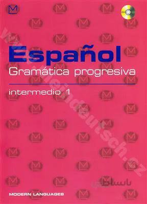 کتاب ESPANOL – GRAMATICA PROGRESIVA – INTERMEDIO 1