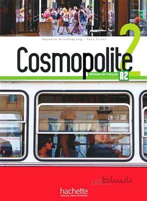 کتاب Cosmopolite 2 – Livre de l’élève + Cahier -ROM