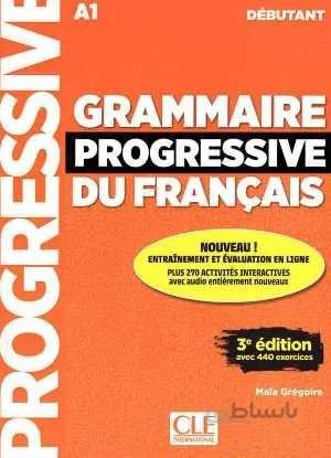 کتاب گرامر پروگرسیو فرانسه Grammaire Progressive Du Francais A1 - Debutant - 3rd +Corriges+CD سیاه وسفید