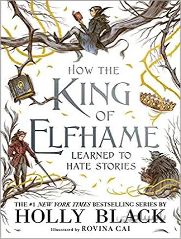 How the King of Elfhame Learned to Hate Stories – The Folk of the Air 4