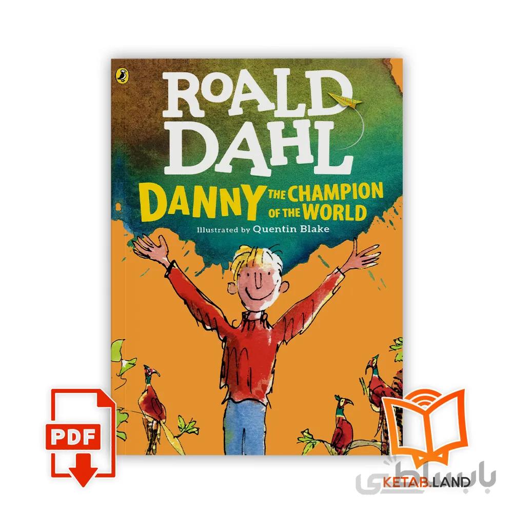 داستان الکترونیکی Danny The Champion Of The World