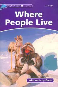 داستان دلفین ریدرز where people live