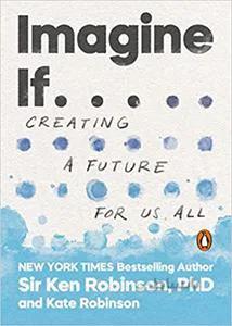 دانلود کتاب Imagine If...: Creating a Future for Us All - Epub + Converted Pdf